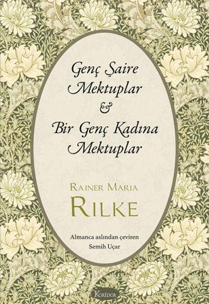 Genç Şaire Mektuplar & Bir Genç Kadına Mektuplar (Bez Ciltli)