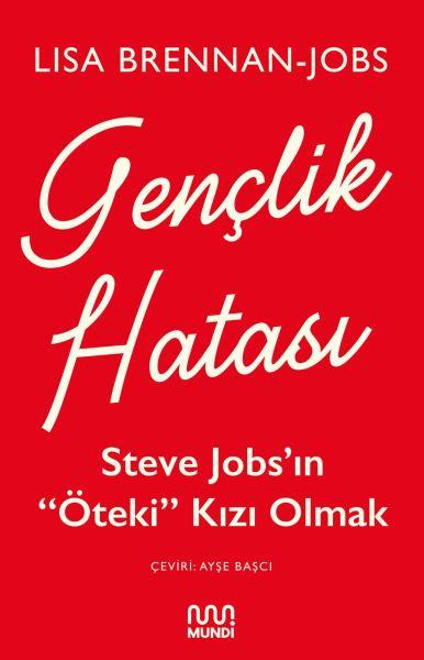 Gençlik Hatası - Steve Jobs’ın 