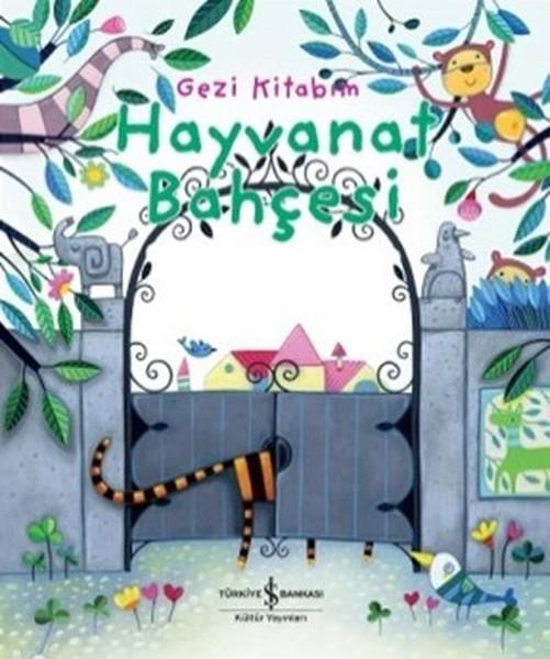 Gezi Kitabım Hayvanat Bahçesi (Ciltli)