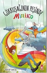 Gökkuşağının Peşinde - Miniko