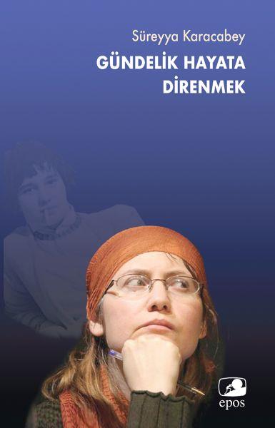 Gündelik Hayata Direnmek