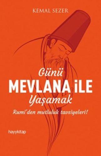 Günü Mevlana ile Yaşamak