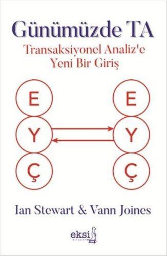 Günümüzde TA - Transaksiyonel Analiz'e Yeni Bir Giriş
