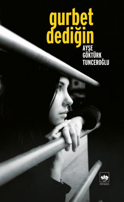 Gurbet Dediğin...
