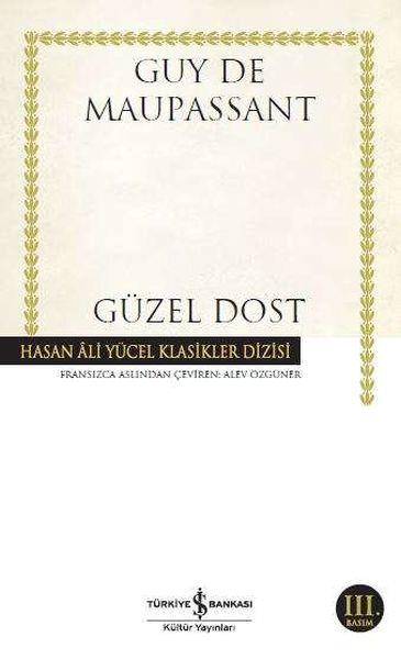 Güzel Dost - Hasan Ali Yücel Klasikleri