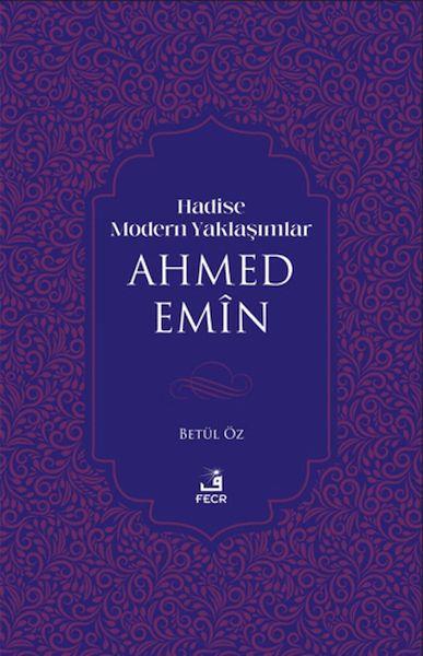 Hadise Modern Yaklaşımlar Ahmed Emiin
