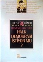 Halk Demokrasi İstiyor Mu?