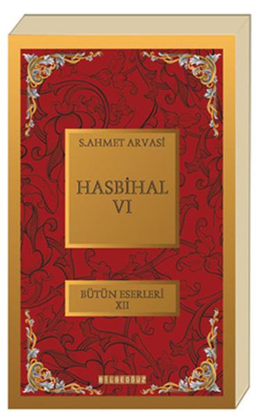 Hasbihal-VI / Bütün Eserleri XII