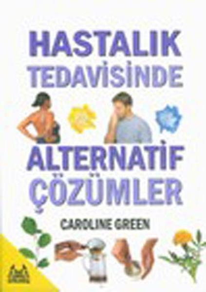 Hastalık Tedavisinde Alternatif Çözümler