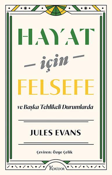 Hayat İçin Felsefe ve Başka Tehlikeli Durumlarda