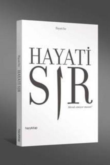 Hayati Sır  Merak Etmiyor musun?