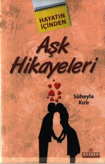 Hayatın İçinden Aşk Hikayeleri