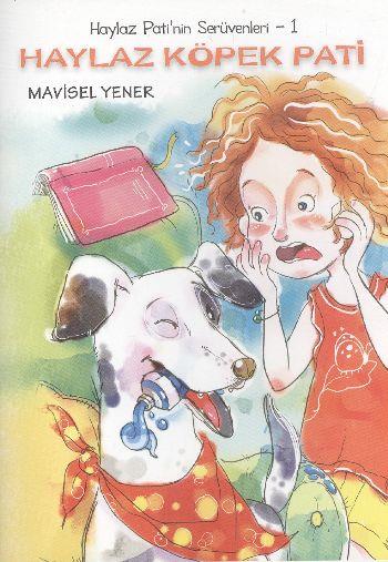 Haylaz Köpek Pati / Haylaz Pati'nin Serüvenleri -1