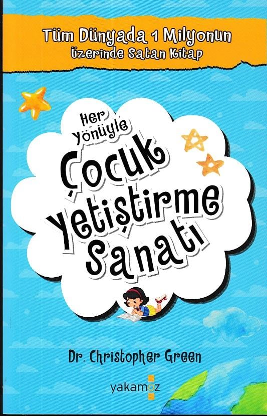 Her Yönüyle Çocuk Yetiştirme Sanatı