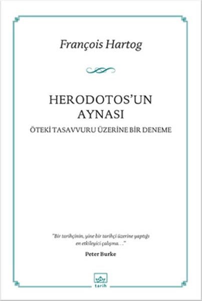 Herodotos'un Aynası  Öteki Tasavvuru Üzerine Bir Deneme