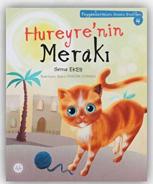 Hureyre’nin Merakı - Peygamberimizin Sessiz Dostları 4
