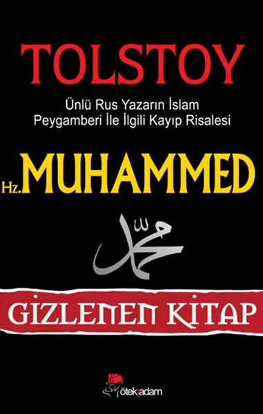 Hz. Muhammed  Ünlü Rus Yazarın İslam Peygamberi İle İlgili Kayıp Risalesi / Gizlenen Kitap