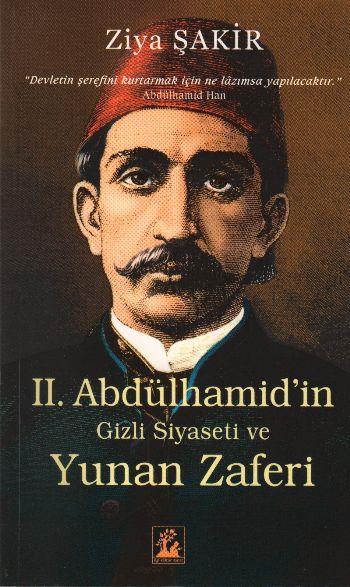 II. Abdülhamid'in Gizli Siyaseti ve Yunan Zaferi