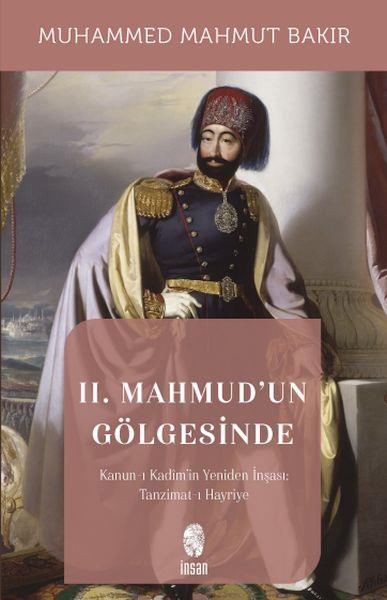 II. Mahmud'un Gölgesinde