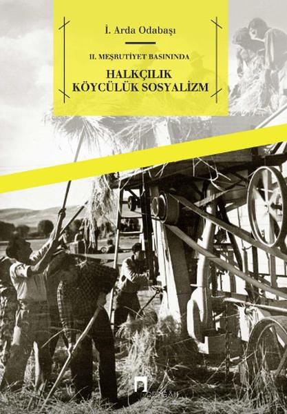 II. Meşrutiyet Basınında Halkçılık Köycülük Sosyalizm