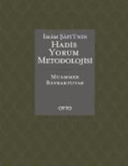 İmam Şafi’i'nin Hadis Yorum Metodolojisi