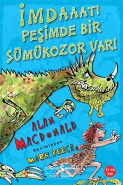 İmdaaat! Peşimde Bir Sümükozor Var!