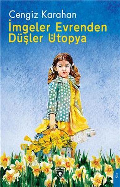 İmgeler Evrenden Düşler Ütopya