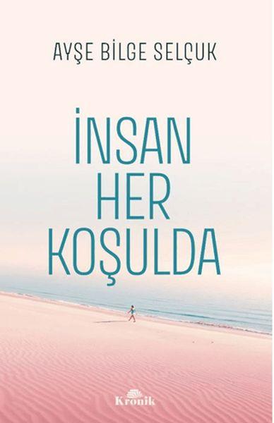 İnsan Her Koşulda