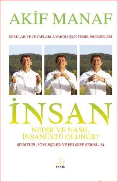 İnsan Nedir ve Nasıl İnsanüstü Olunur? - Spiritüel Söyleşiler ve Felsefe Serisi 34