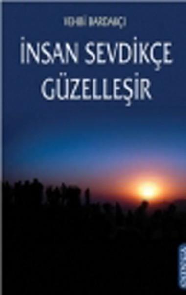 İnsan Sevdikçe Güzelleşir
