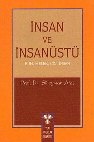 İnsan ve İnsanüstü / Ruh, Melek, Cin, İnsan