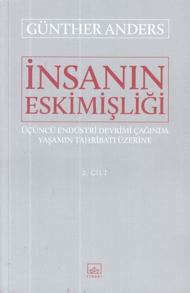 İnsanın Eskimişliği 2.Cilt