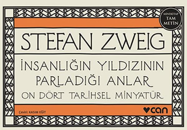 İnsanlığın Yıldızının Parladığı Anlar - On Dört Tarihsel Minyatür (Mini Kitap)