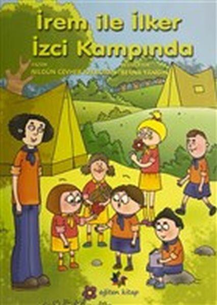 İrem ile İlker İzci Kampında