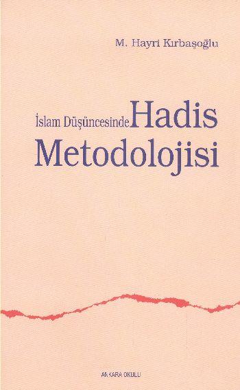 İslam Düşüncesinde Hadis Metodolojisi