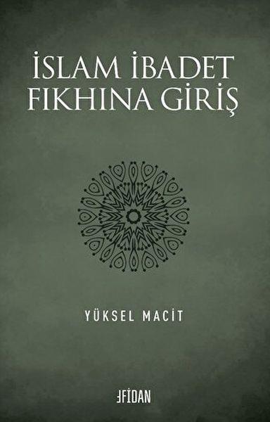 İslam İbadet Fıkhına Giriş