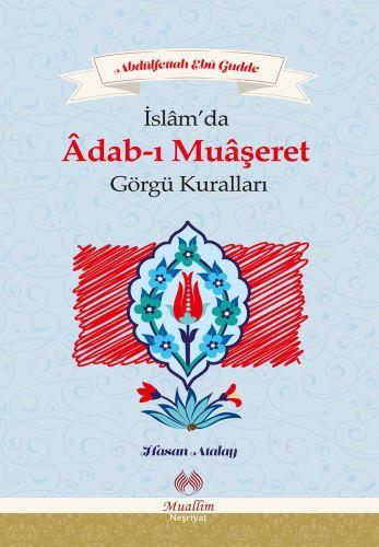 İslamda Adab-ı Muaşeret ve Görgü Kuralları