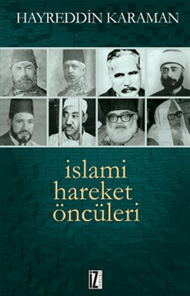 İslami Hareket Öncüleri -1