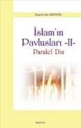 İslam'ın Pavlusları -2  Paralel Din