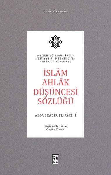 İslâm Ahlâk Düşüncesi Sözlüğü