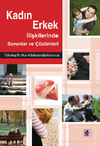Kadın Erkek İlişkilerinde Sorunlar ve Çözümleri