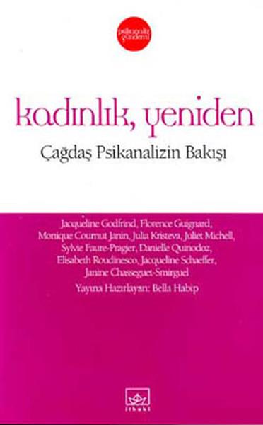 Kadınlık, Yeniden Çağdaş Psikanalizin Bakışı