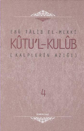 Kalplerin Azığı - Kutu'l - Kulub (4 Cilt Takım)