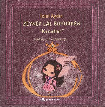 Kanatlar  Zeynep Lal Büyürken