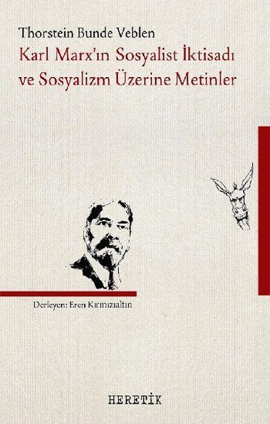 Karl Marx'In Sosyalist İktisadı Ve Sosyalizm Üzerine Metinler