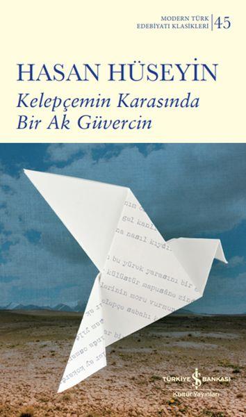 Kelepçemin Karasında Bir Ak Güvercin (Ciltli)