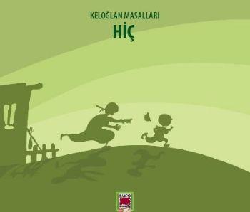 Keloğlan Masalları / Hiç