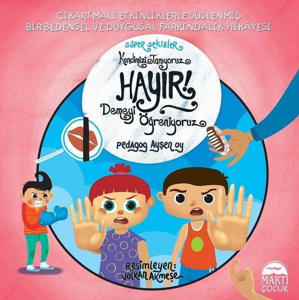 Kendimizi Tanıyoruz Hayır Demeyi Öğreniyoruz - Süper Sekizler