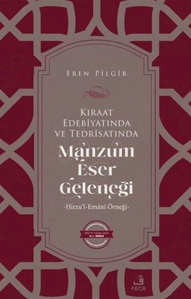 Kıraat Edebiyatında ve Tedrisatında Manzum Eser Geleneği