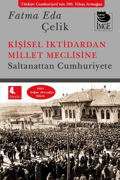Kişisel İktidardan Millet Meclisine